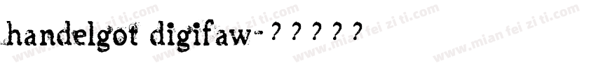 handelgot digifaw字体转换